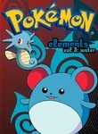 Pokemon Elements: Vol. 3: Water
