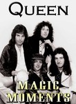 Queen: Magic Moments