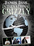 Damon Dash: International Grizzly