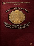 WWE: History of the World Heavyweight Championship (3-Disc Series)