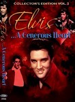 Elvis: A Generous Heart