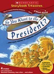 So You Want to Be President?
