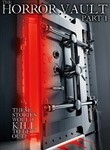The Horror Vault: Part 1