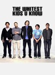 The Whitest Kids U' Know