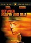 Between Heaven and Hell