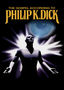 The Gospel According to Philip K. Dick