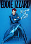 Eddie Izzard: Dress to Kill