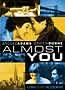 Almost You