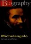 Michelangelo: Artist and Man