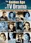 The Golden Age of TV Drama