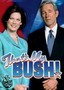 That's My Bush!