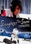 Slaughter in the Snow