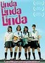 Linda Linda Linda