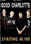 Good Charlotte: Staying Alive