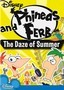 Phineas and Ferb: The Daze of Summer