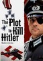 The Plot to Kill Hitler