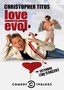 Christopher Titus: Love Is Evol