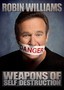 Robin Williams: Weapons of Self...